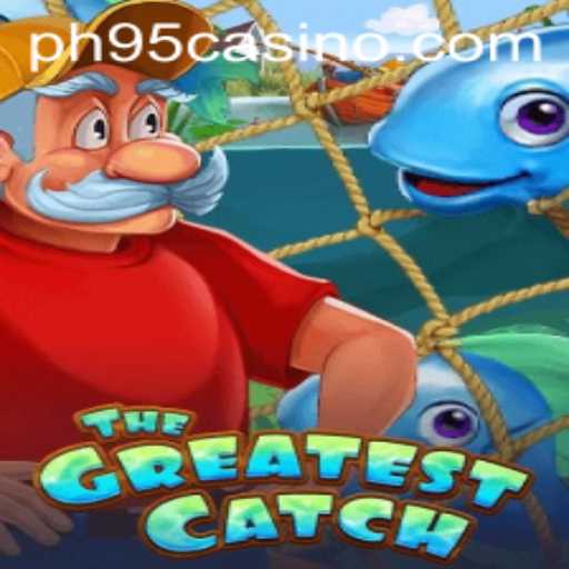 TheGreatestCatch: A Dive into Adventure and Strategy with PH95.COM